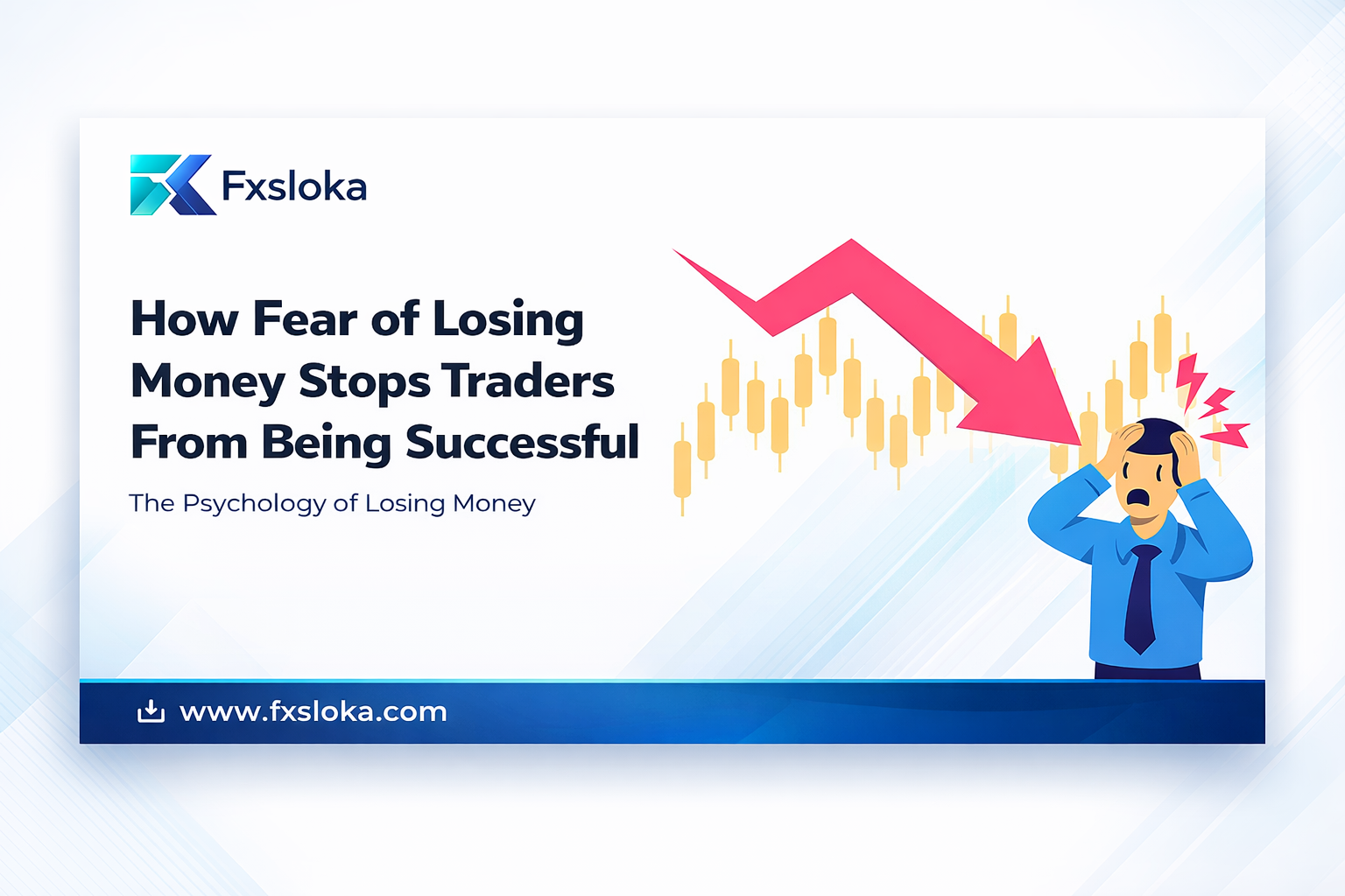 Read more about the article How Fear of Losing Money Stops Traders from Being Successful